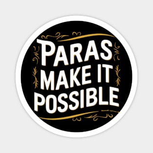 Paras Make It Possible Teacher Magnet